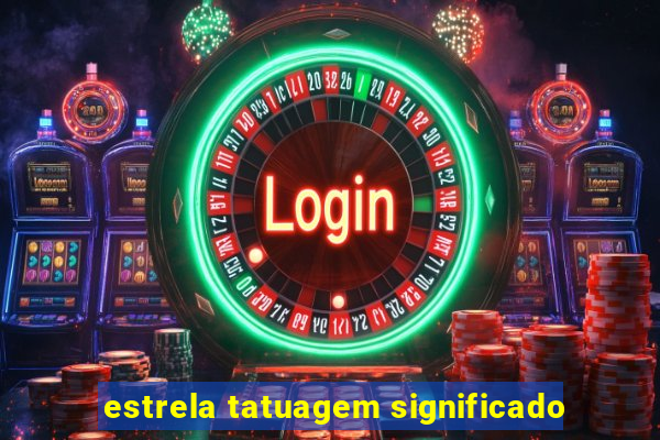 estrela tatuagem significado